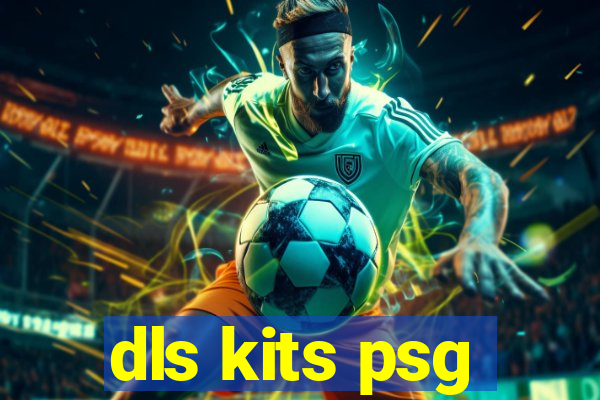 dls kits psg