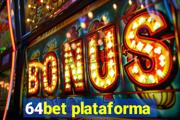 64bet plataforma