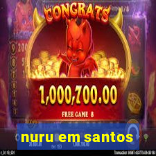 nuru em santos