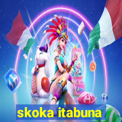 skoka itabuna