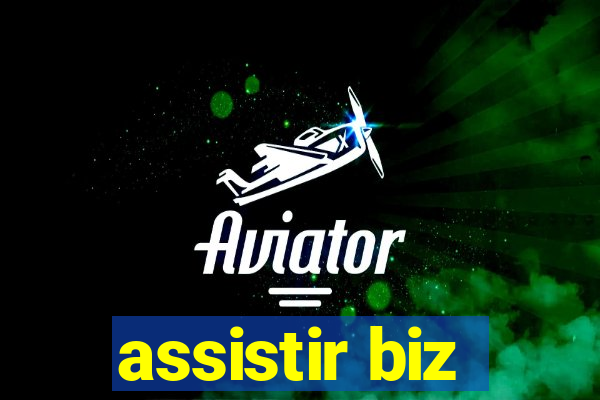 assistir biz