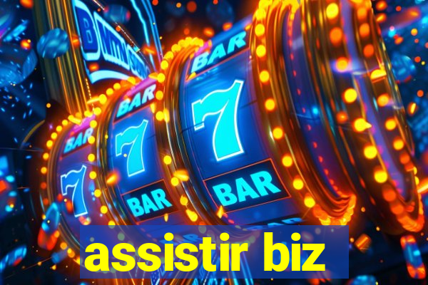 assistir biz