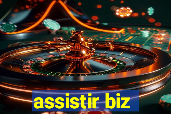 assistir biz