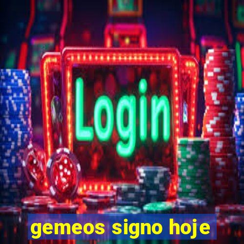 gemeos signo hoje