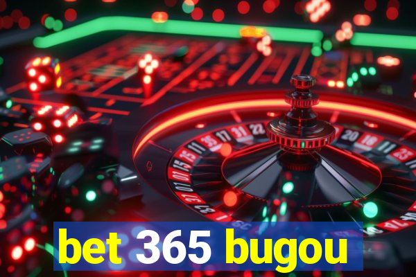 bet 365 bugou