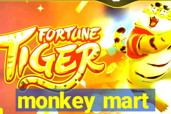 monkey mart