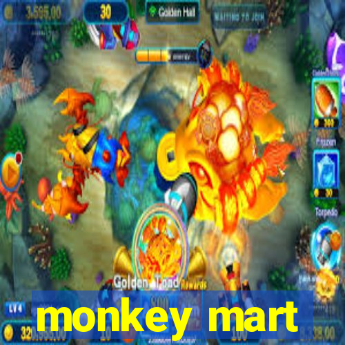 monkey mart