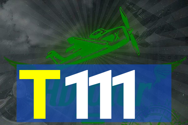 T111