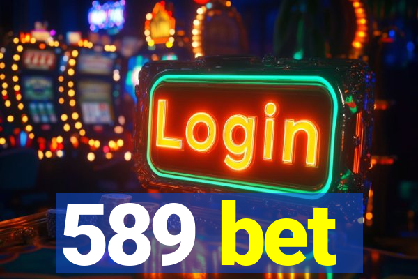 589 bet