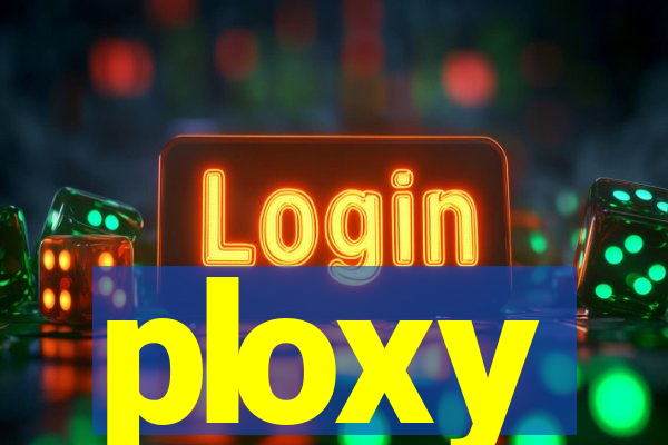 ploxy