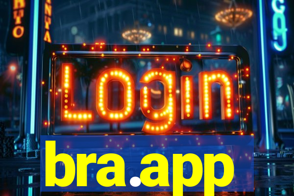 bra.app