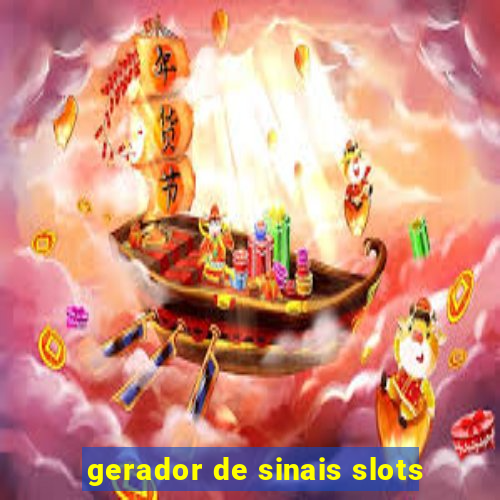 gerador de sinais slots