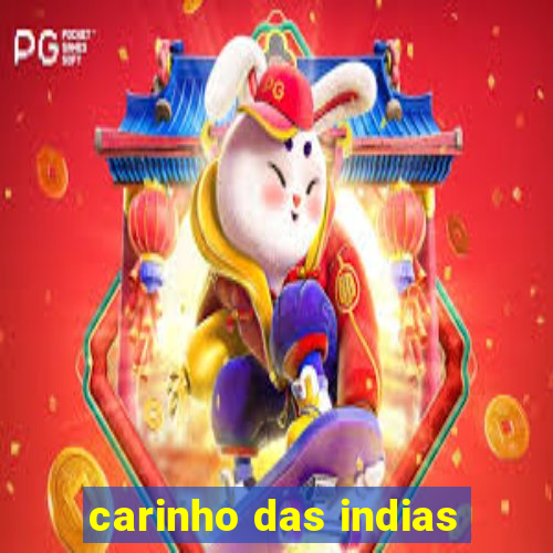 carinho das indias