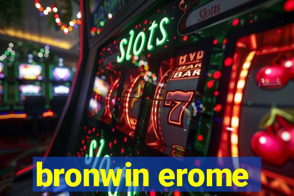 bronwin erome