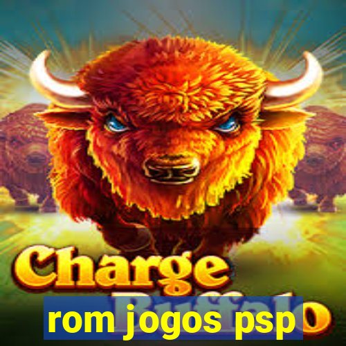 rom jogos psp