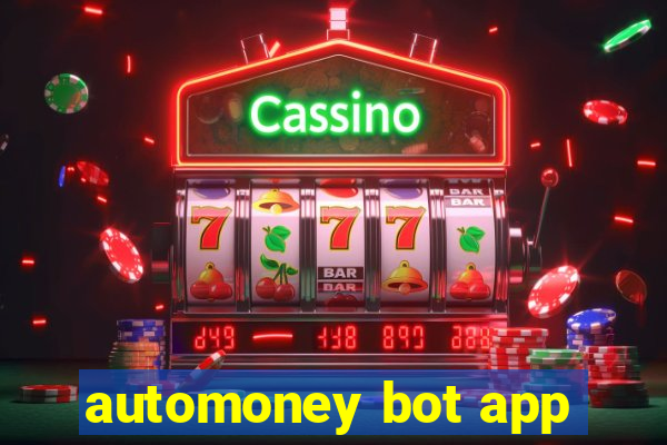 automoney bot app