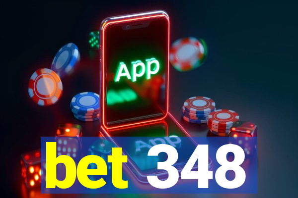 bet 348