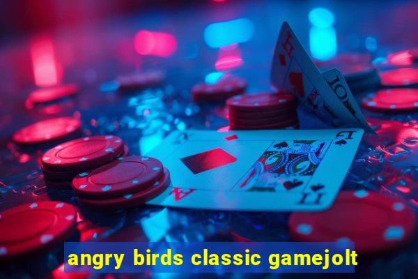 angry birds classic gamejolt