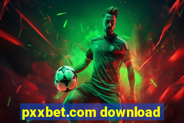 pxxbet.com download