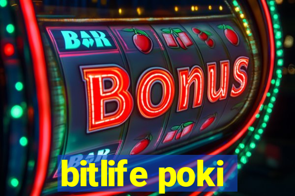 bitlife poki