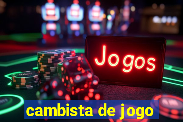 cambista de jogo