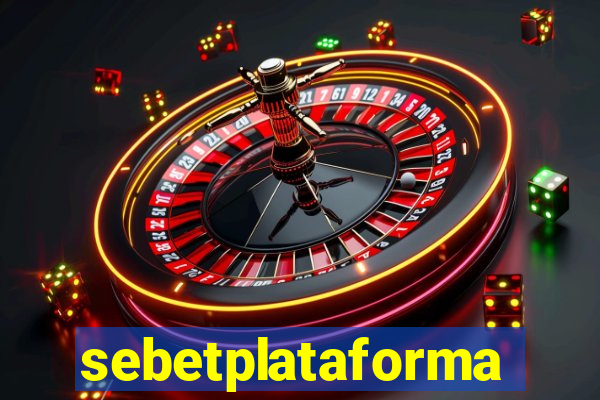 sebetplataforma