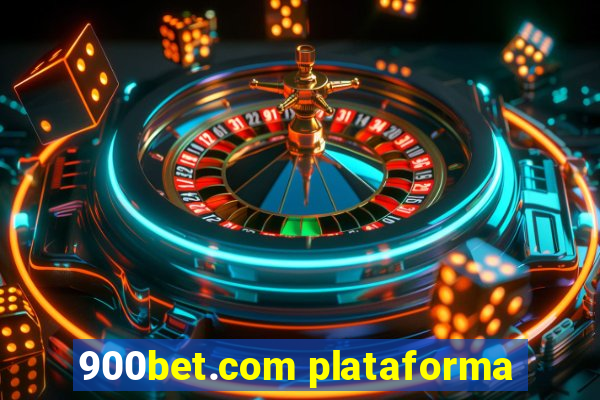 900bet.com plataforma