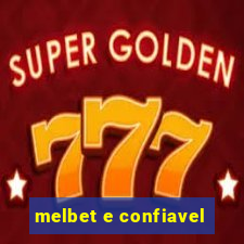 melbet e confiavel