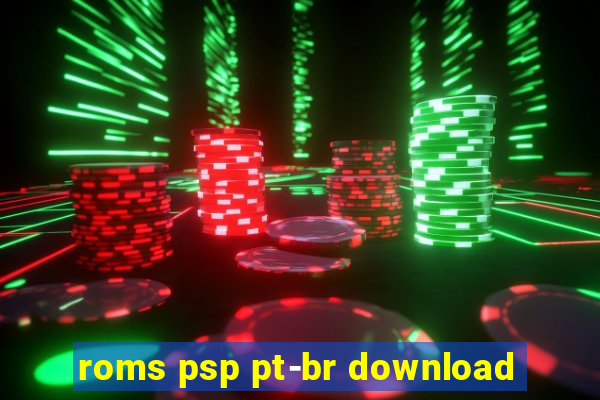 roms psp pt-br download