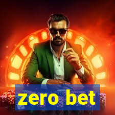 zero bet