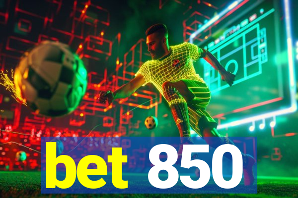 bet 850