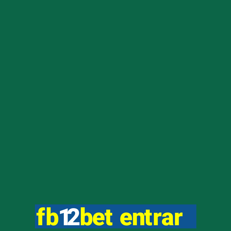 fb12bet entrar