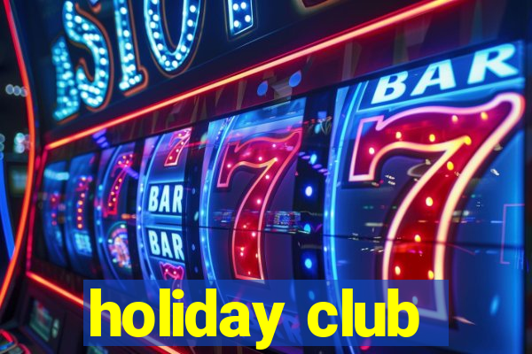 holiday club