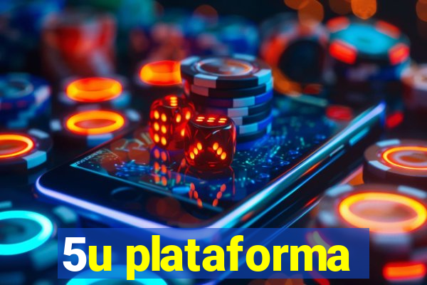 5u plataforma