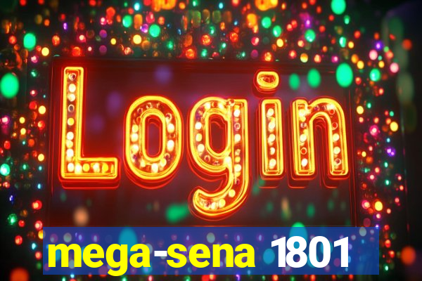 mega-sena 1801