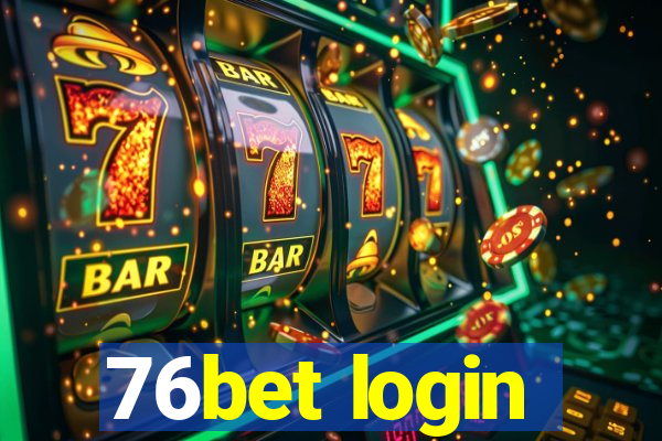 76bet login