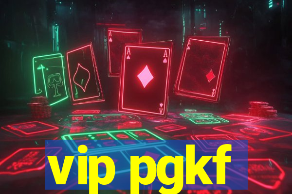 vip pgkf