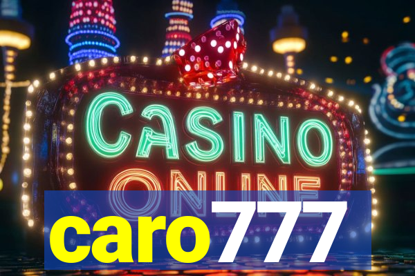 caro777