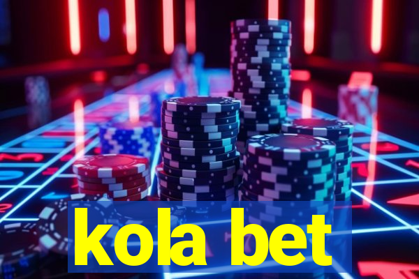 kola bet