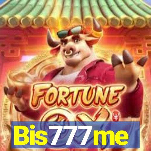 Bis777me