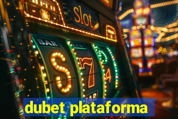 dubet plataforma