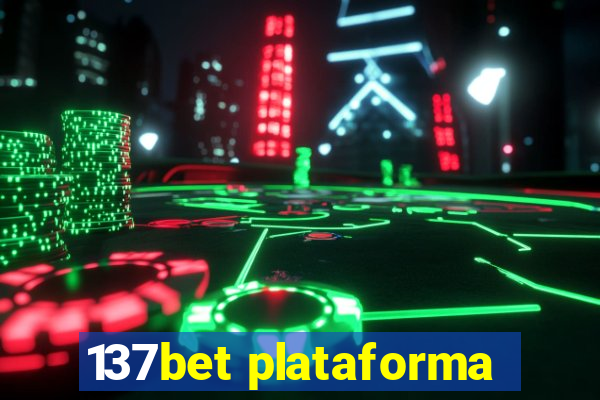 137bet plataforma