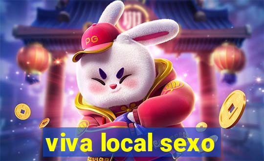 viva local sexo