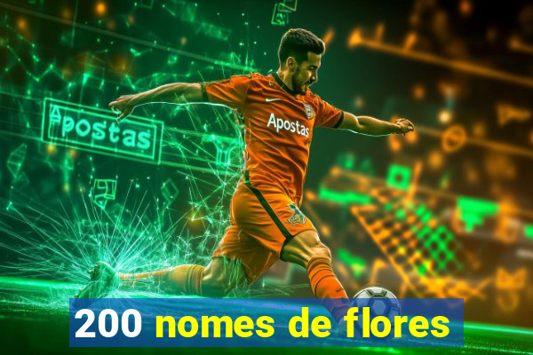 200 nomes de flores