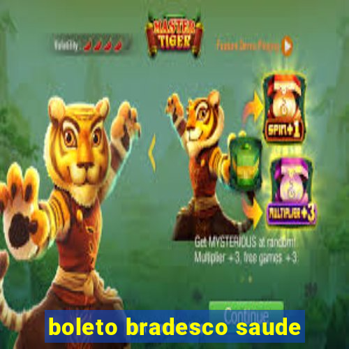 boleto bradesco saude