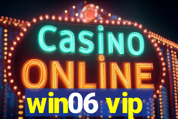 win06 vip