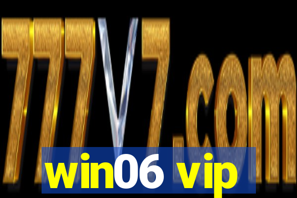 win06 vip