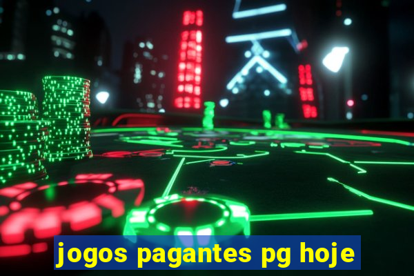 jogos pagantes pg hoje