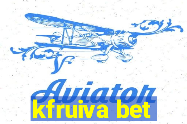 kfruiva bet