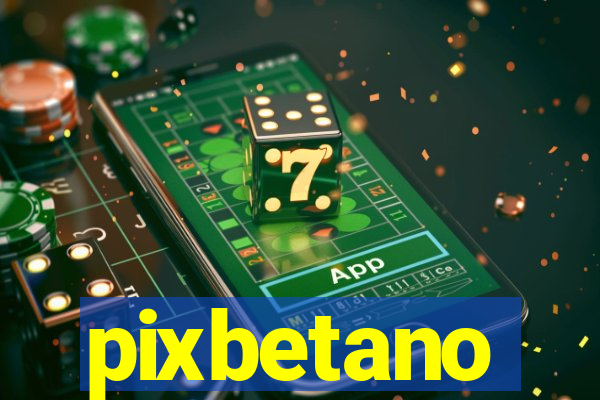 pixbetano